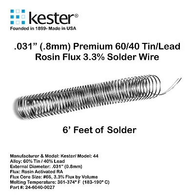 60/40 Tin/Lead Solder Wire Rosin Flux Core 3% Kester 44 - .031” (.8mm) - 6 Feet • $3.49