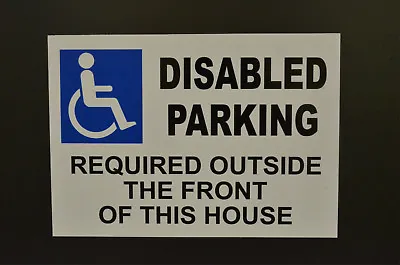 £2.19 • Buy Disabled Parking Required Outside The Front Of This House - Accessibility Sign
