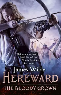 Hereward: The Bloody Crown: (Hereward 6) • £5.75