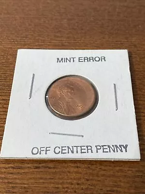 2000 Lincoln Penny Mint Error  - Off Center • $10