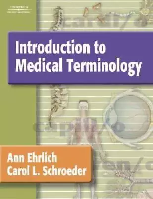 Introduction To Medical Terminology - Hardcover By Ehrlich Ann - GOOD • $4.52