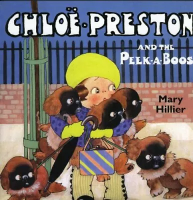 £3.99 • Buy Chloe Preston And The Peek-a-Boos By Hillier, Mary Paperback Book The Cheap Fast