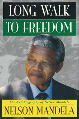 Long Walk To Freedom Nelson Mandela Used; Good Book • £3.35