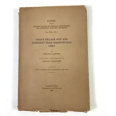 Indian Village Site Cemetery Madisonville Ohio By Hooton Original 1920 Edition • $50