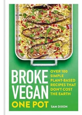 Broke Vegan: One Pot • £7.94