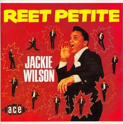 Jackie Wilson - Reet Petite -  CD NEW  REMASTERED BRUNSWICK  RECORDINGS  Ace • £12.99