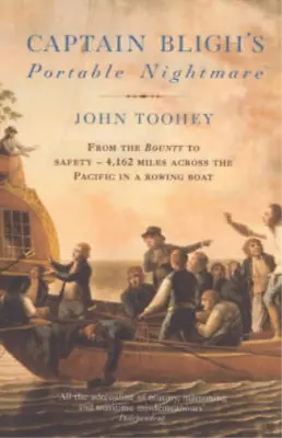 Captain Bligh's Portable Nightmare: From The Bounty To Safety - 4162 Miles Acro • £3.35