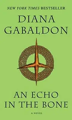 An Echo In The Bone: A Novel (Outlander) - Mass Market Paperback - GOOD • $4.20