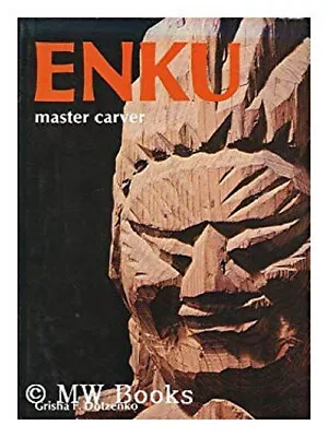 Enku : Master Carver Hardcover Grisha Dotzenko • $11.99