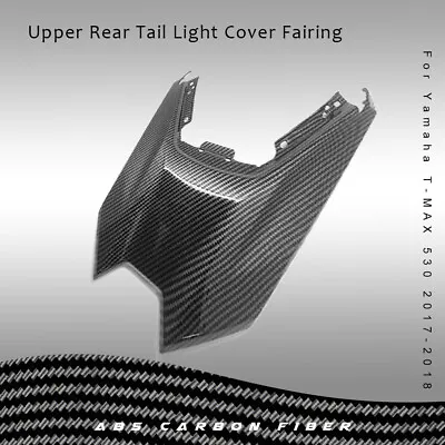 New Carbon Fiber Upper Rear Tail Light Cover Fairing Fit Yamaha T-MAX 530 17-18 • $57.42