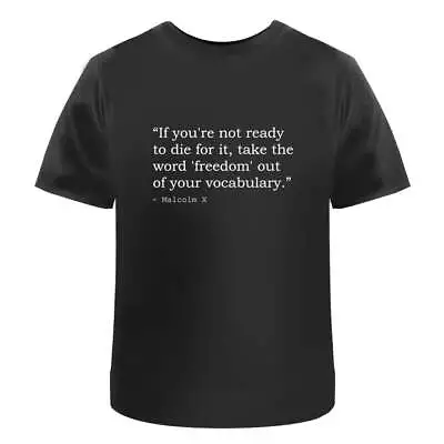 Malcolm X Quote Men's / Women's Cotton T-Shirts (TA074309) • $23.64