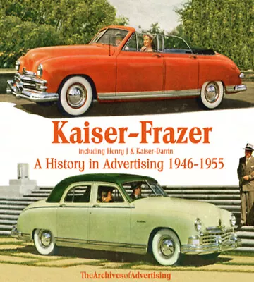 1946 1947 1948 1949 1950 1951 1952-1955 Kaiser Frazer Henry J Ad CD 200+ Ads • $14.95