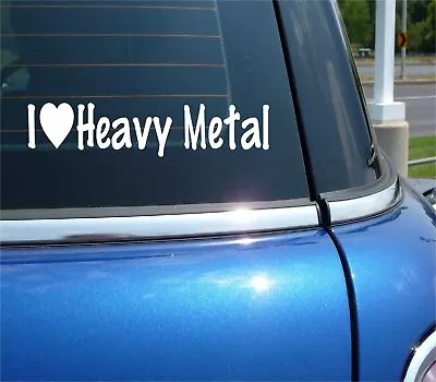 I Love Heavy Metal Decal Sticker Heart Music 70s 80s 90s Band Rock N Roll Car • $3.49