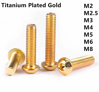 M2 M2.5 M3 M4 M5 M6 M8 Titanium Plated Gold Button Head Socket Hex Screw • $8.36