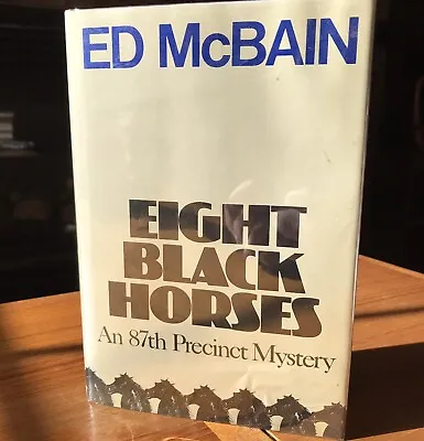 Signed 1st ED MCBAIN Eight Black Horses 87th Precinct Mystery Procedural EXC • $50