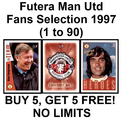 £1 • Buy FUTERA MANCHESTER UNITED FANS SELECTION 1997 (1 To 90) **PLEASE SELECT CARDS**