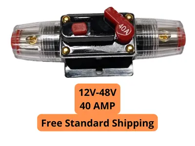 40 Amp Inline Waterproof Circuit Breaker Auto/Marine/Solar Manual Reset 12V-48V • $10.49