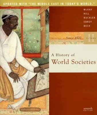 A HISTORY OF WORLD SOCIETIES VOLUME II UPDATE By John P. Mckay • $20.95