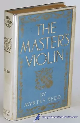 The Master's Violin By Myrtle REED | VG Hardcover Reprint In VG DJ 87611 • $22