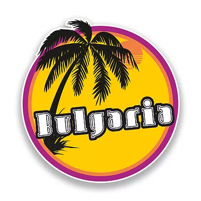 £3.99 • Buy 2 X Bulgaria Sunset Vinyl Sticker Travel Luggage Beach #7123Â 