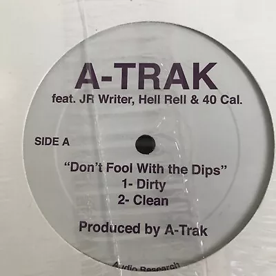 Sealed A-TRAK DIPLOMATS DON'T FOOL WITH THE DIPS 12” Vinyl Record JR WRITER 2005 • $99.99