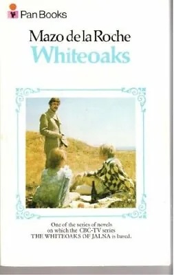 Whiteoaks By Mazo De La Roche • £3.86