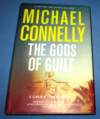 The Gods Of Guilt By Michael Connelly A Lincoln Lawyer Novel 2013 1st Ed. HC • $9.50