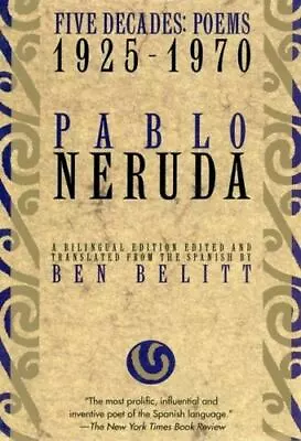 Five Decades: Poems 1925-1970 By Neruda Pablo • $6.65