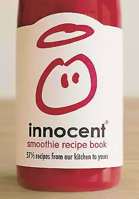 Innocent Smoothie Recipe Book: 57 And A Highly Rated EBay Seller Great Prices • £3.17