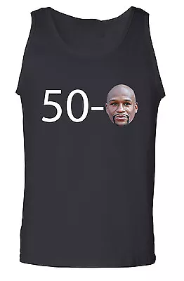 Floyd Money Mayweather 50-0 Shirt TANK-TOP • $15.99