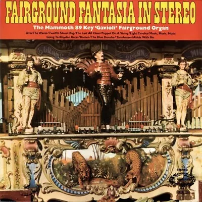 The Great Gavioli Organ - Fairground Fantasia In Stereo (LP RE) • £10.99