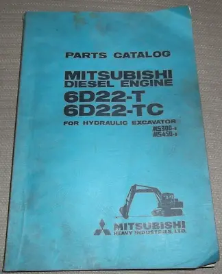 Mitsubishi 6d22-t 6d22-tc Engine Parts Manual Book For Ms300-8 Ms450-8 Excavator • $69.99