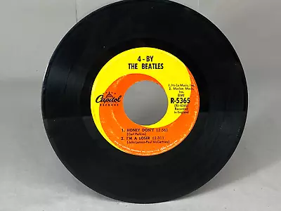 4 BY THE BEATLES Capitol 7” 45 Rpm: Honey Don't I'm A Loser Mr Moonlight R-5365 • $12