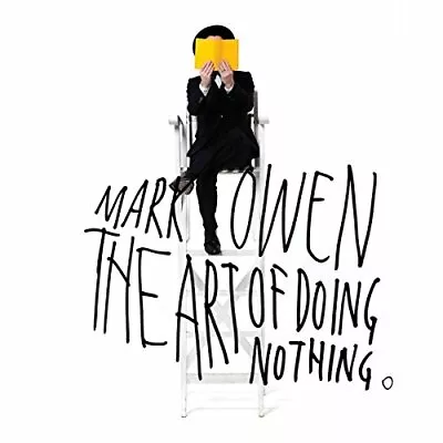 Mark Owen - The Art Of Doing Nothing - Mark Owen CD J2VG The Cheap Fast Free The • £4.32
