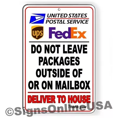 Do Not Leave Packages Outside Or On This Mailbox Metal Sign Delivery Instruction • $12.08