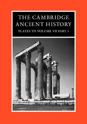 The Cambridge Ancient History Plates To Volume 7 Part 1 Ling Hardback 2e • £121.99