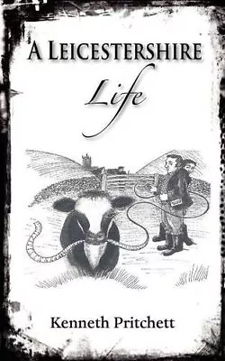 £189.03 • Buy A Leicestershire Life - Tales From Melton Mowbray Cattle Market .9781781487921