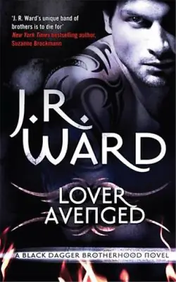 Lover Avenged: Black Dagger Brotherhood Series: Book 7 J. R. Ward Used; Good B • £3.36