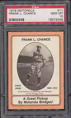 1976 Motorola Frank Chance #11 HOF Chicago Cubs PSA 10 GEM MINT • $232.50