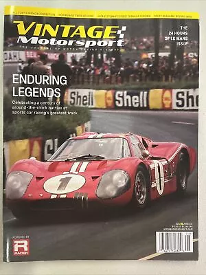 Vintage Motorsport Magazine July 2023 Enduring Legen￼ds 24 Hours Of Le Mans ￼ • $15.99