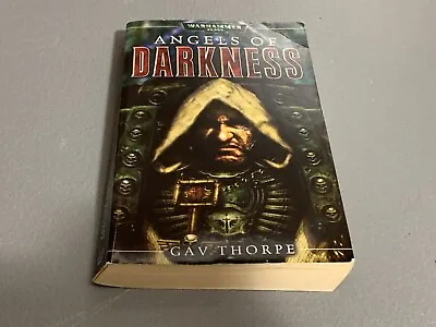 Book Warhammer 40k Used Angels Of Darkness Gav Thorpe • $10.50