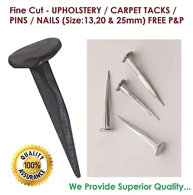 Fine Cut - UPHOLSTERY / CARPET TACKS / PINS / NAILS (Size:1320 & 25mm) FREE P&P • £3.25