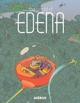 Moebius Library: The World Of Edena By Moebius (1506702163) Hardcover • $39.90