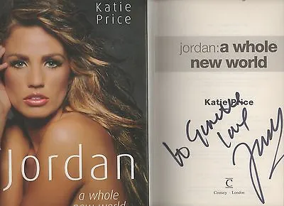 Signed Katie Price Jordan A Whole New World First Edition Hb Dj 2006 + 3 Photos • £10