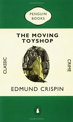 The Moving Toyshop (Classic Crime) By  Edmund Crispin • £2.39