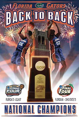 Florida Gators Basketball 2006-07 BACK-TO-BACK CHAMPS Commemorative 24x36 POSTER • $22.49