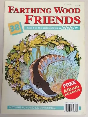 MAGAZINE - Farthing Wood Friends Based On The BBC TV Series Issue Number #38 • £2.50