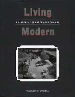 Living Modern: A Biography Of - Hardcover By Waverly B. Lowell - Very Good • $8.35