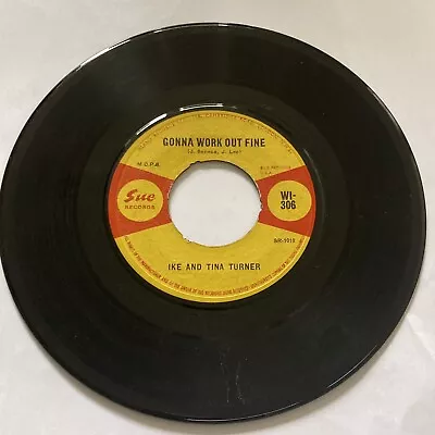 IKE & TINA TURNER ~ Gonna Work Out Fine / Won’t You Forgive Me ~ 7” 45 SUE (fair • £1.99