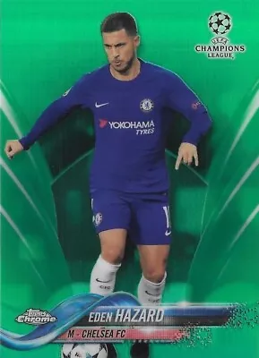 2017 Topps Chrome UEFA Champions League Eden Hazard Chelsea Green Refractor /99 • £149.99